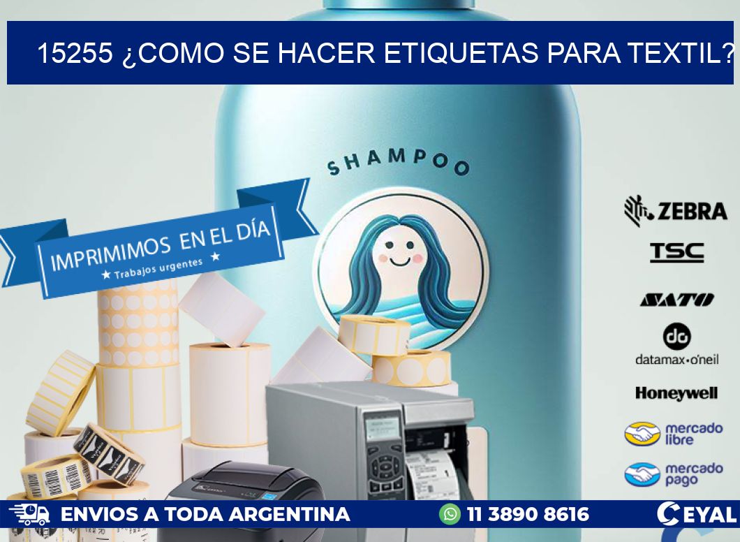 15255 ¿COMO SE HACER ETIQUETAS PARA TEXTIL?