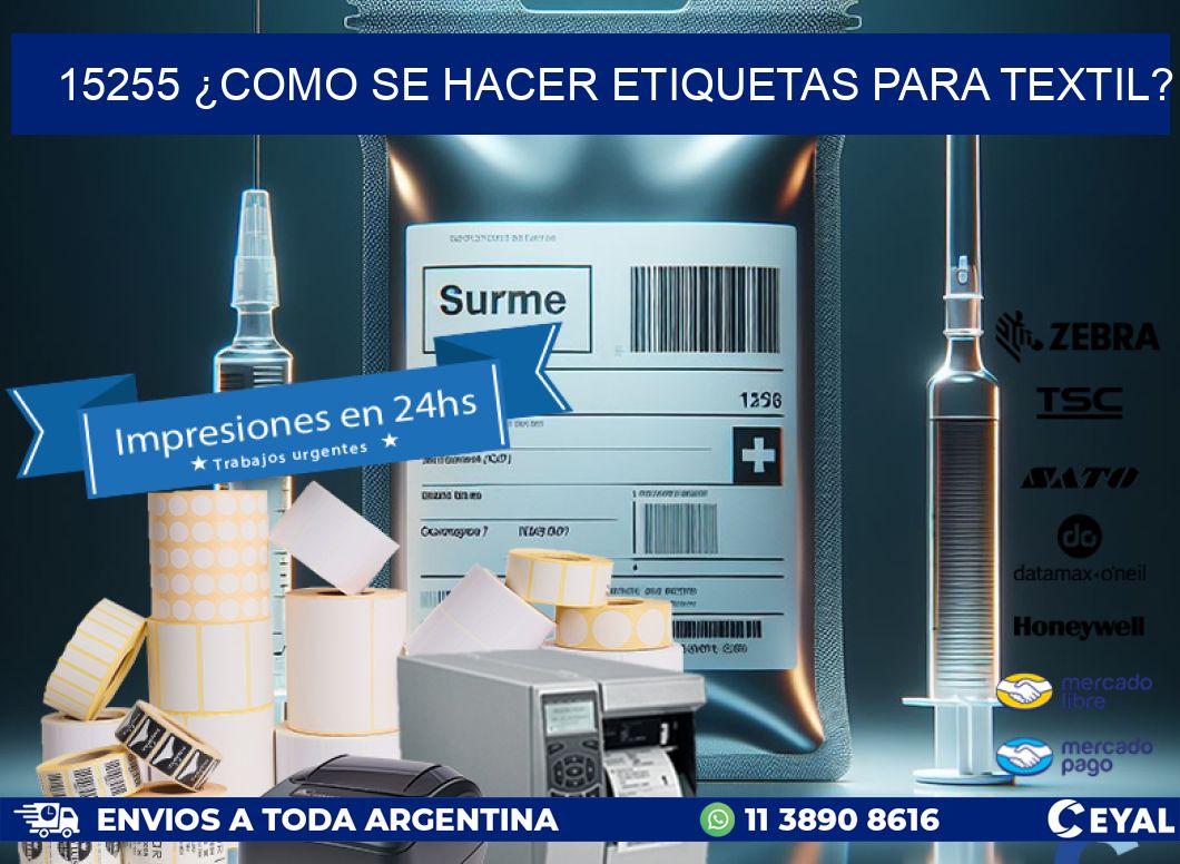 15255 ¿COMO SE HACER ETIQUETAS PARA TEXTIL?