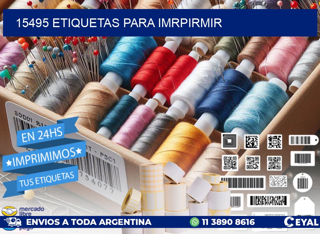 15495 ETIQUETAS PARA IMRPIRMIR