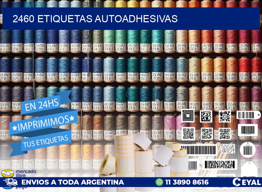 2460 ETIQUETAS AUTOADHESIVAS