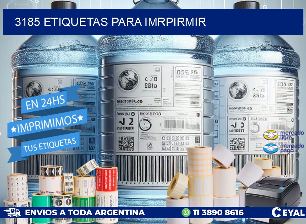 3185 ETIQUETAS PARA IMRPIRMIR