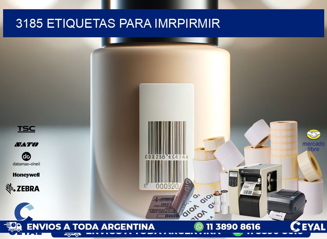 3185 ETIQUETAS PARA IMRPIRMIR