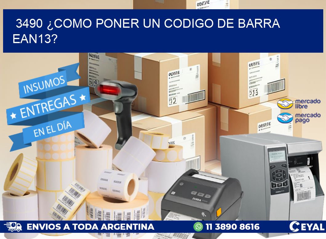 3490 ¿COMO PONER UN CODIGO DE BARRA EAN13?