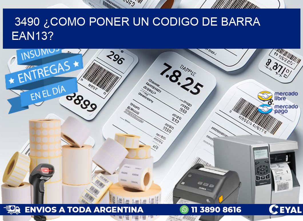 3490 ¿COMO PONER UN CODIGO DE BARRA EAN13?