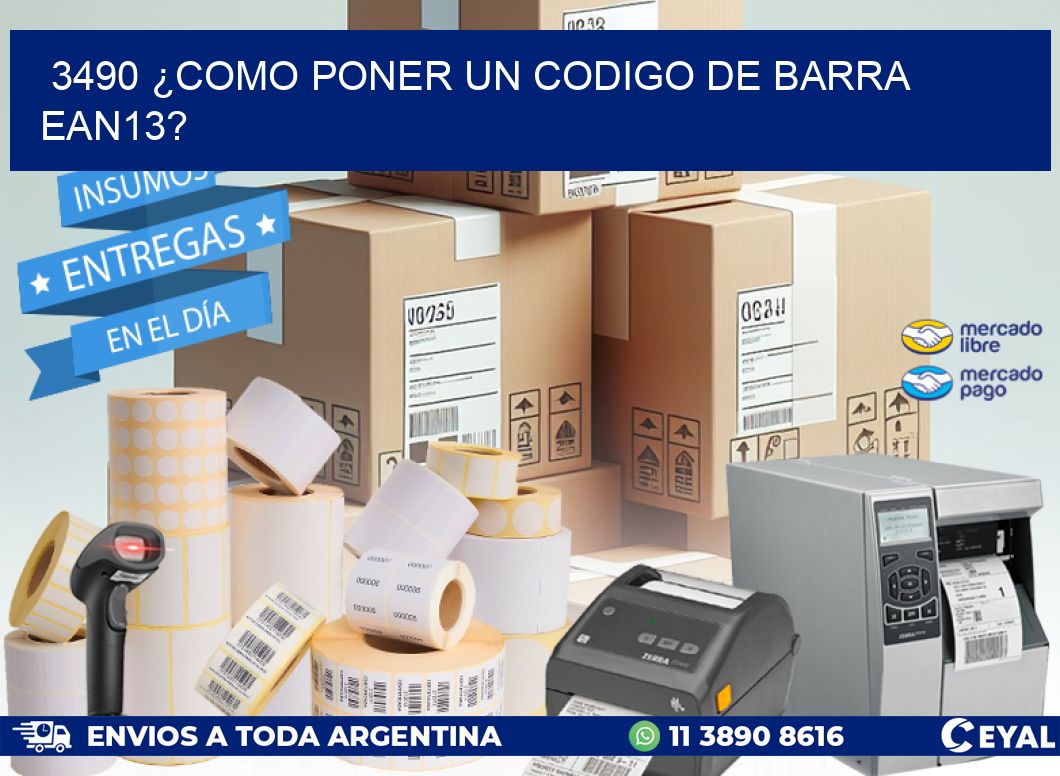 3490 ¿COMO PONER UN CODIGO DE BARRA EAN13?