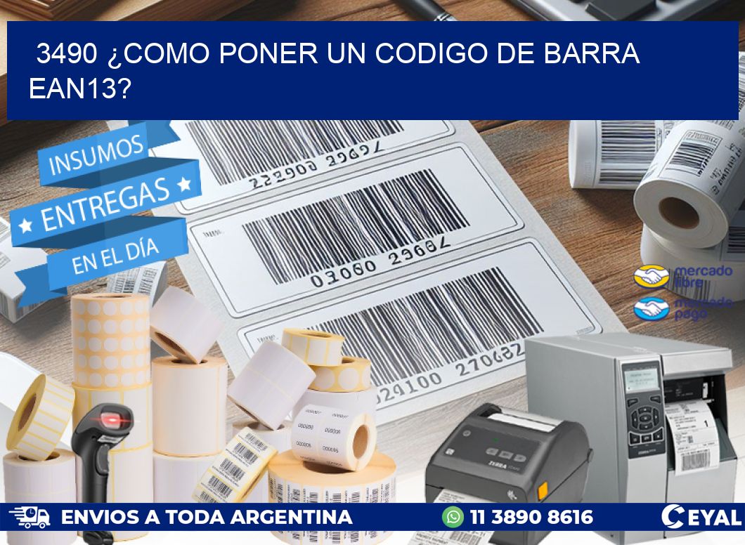 3490 ¿COMO PONER UN CODIGO DE BARRA  EAN13?