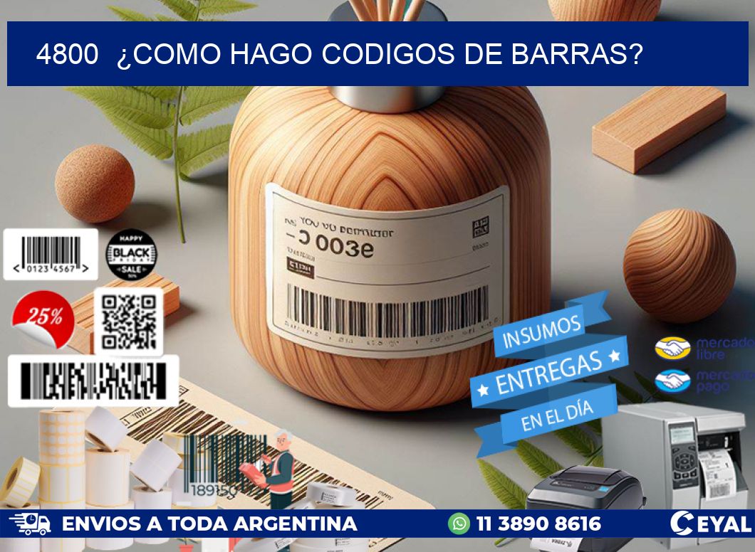 4800 ¿COMO HAGO CODIGOS DE BARRAS?