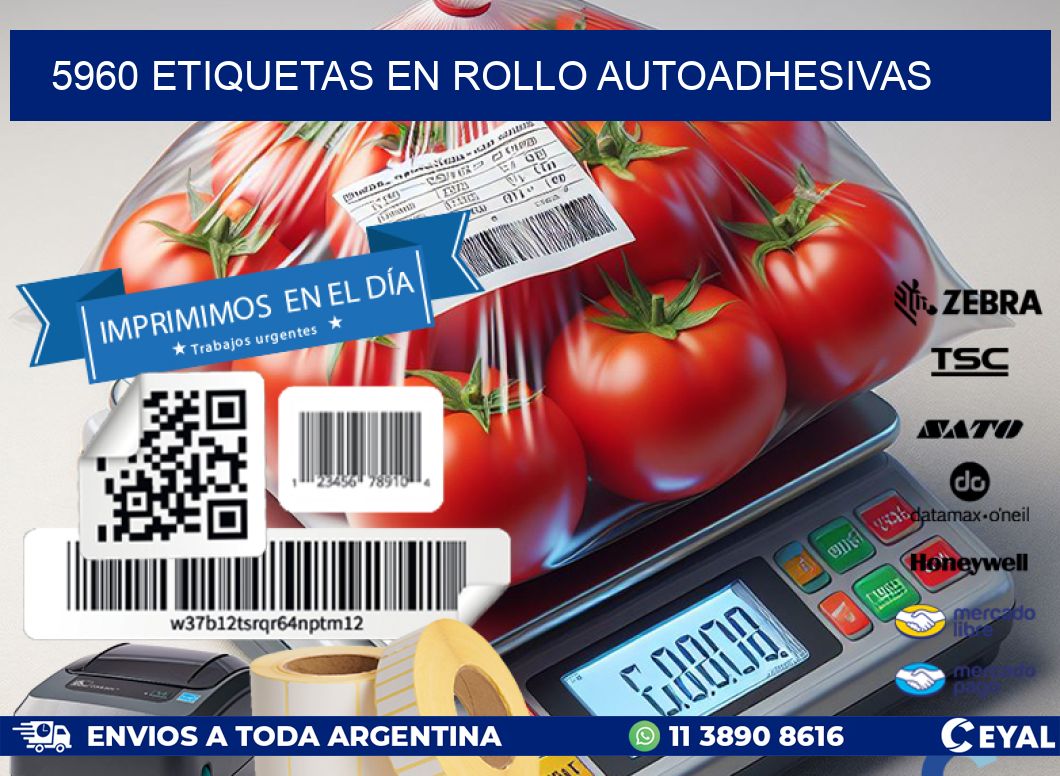 5960 ETIQUETAS EN ROLLO AUTOADHESIVAS