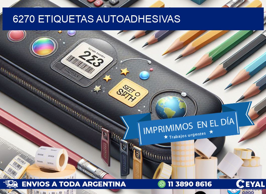 6270 ETIQUETAS AUTOADHESIVAS