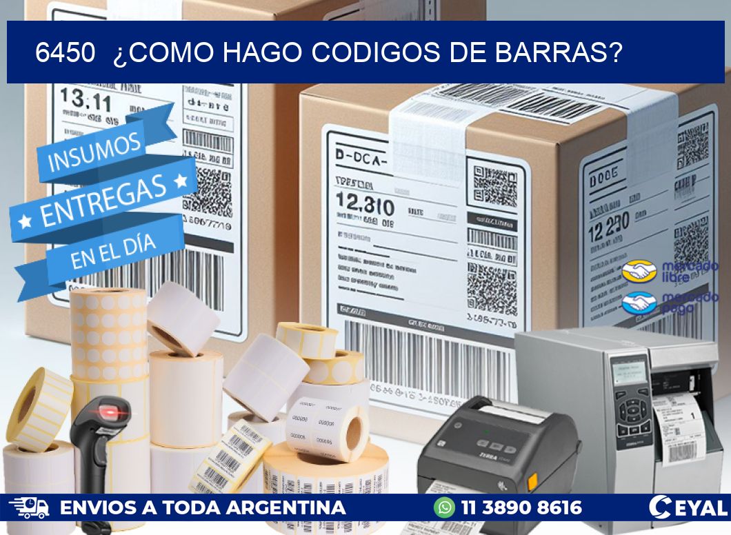 6450 ¿COMO HAGO CODIGOS DE BARRAS?