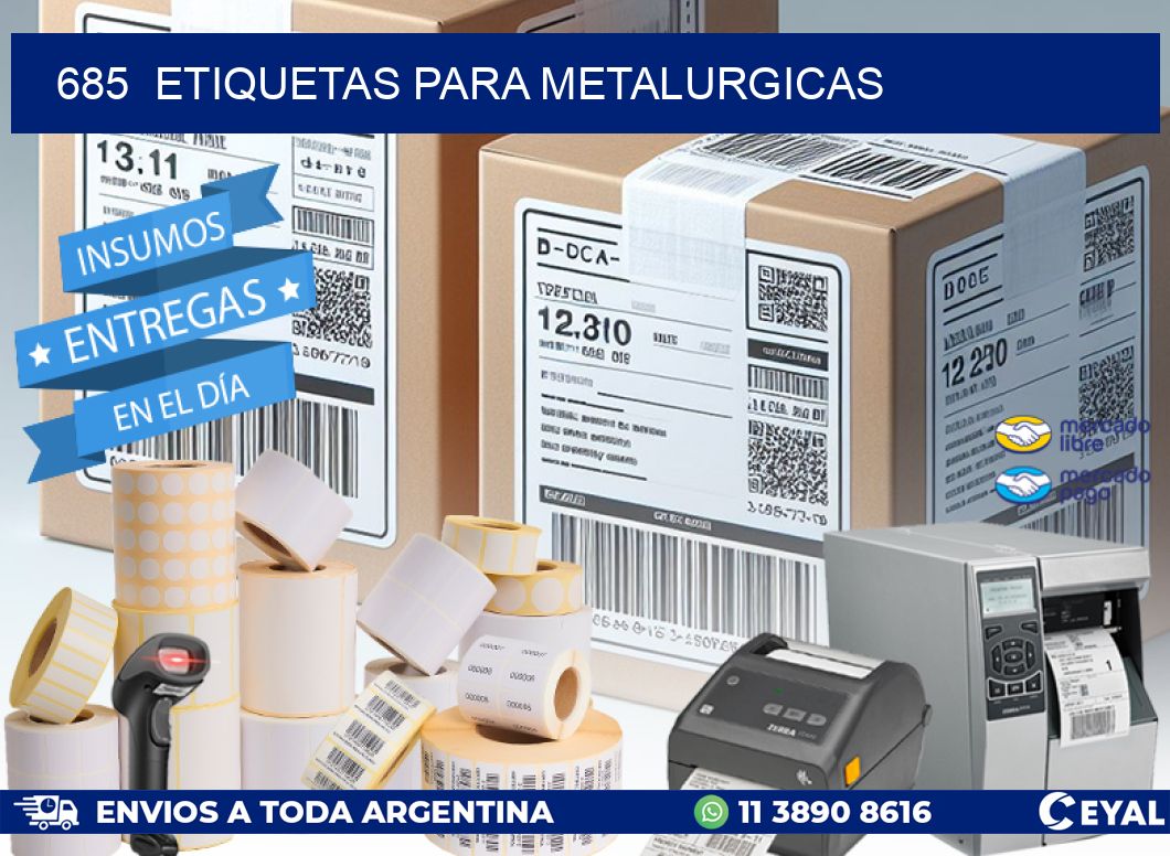 685 ETIQUETAS PARA METALURGICAS