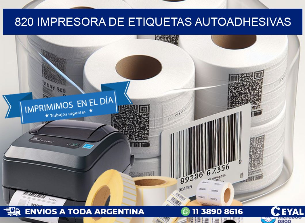 820 IMPRESORA DE ETIQUETAS AUTOADHESIVAS