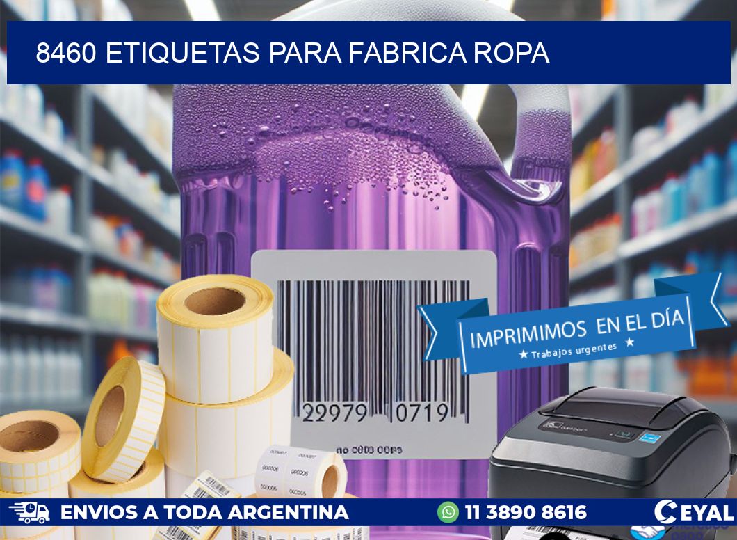 8460 ETIQUETAS PARA FABRICA ROPA
