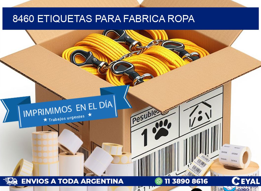 8460 ETIQUETAS PARA FABRICA ROPA