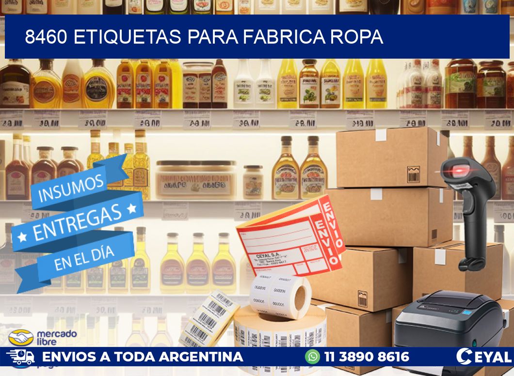 8460 ETIQUETAS PARA FABRICA ROPA