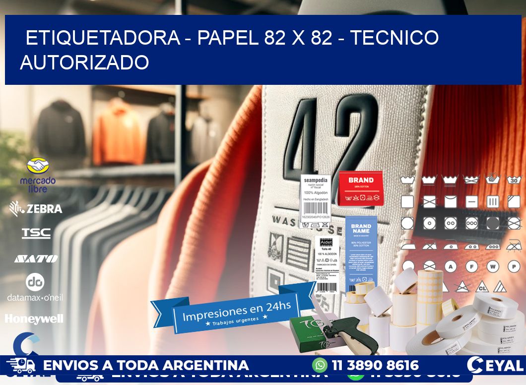 ETIQUETADORA – PAPEL 82 x 82 – TECNICO AUTORIZADO