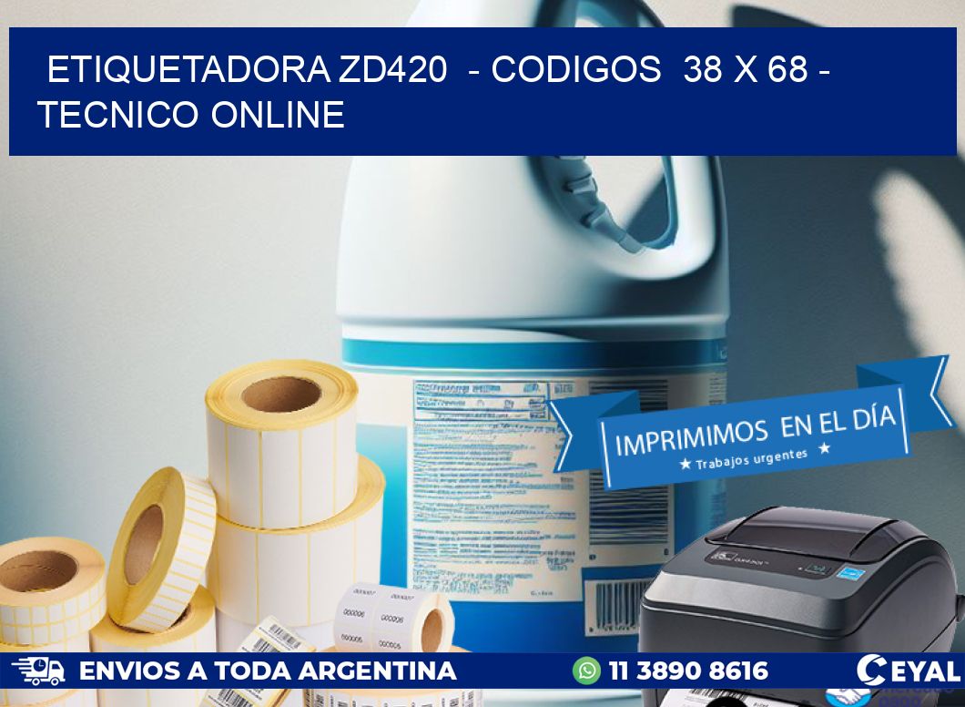 ETIQUETADORA ZD420 - CODIGOS 38 x 68 - TECNICO ONLINE