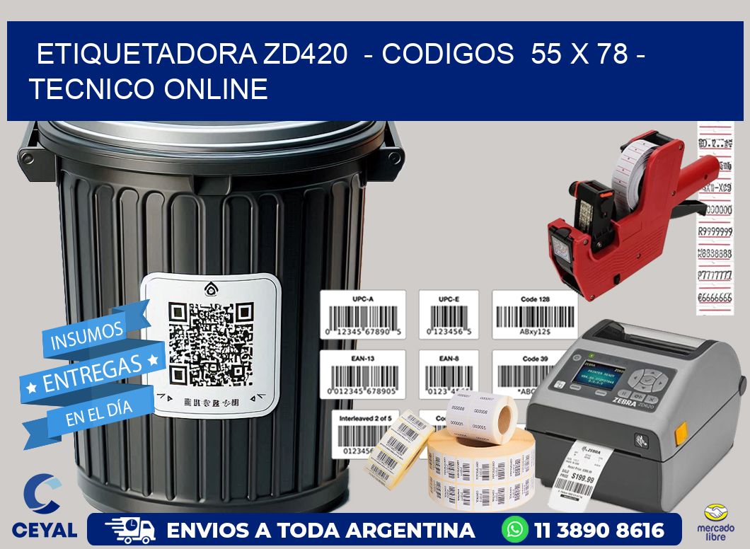 ETIQUETADORA ZD420 - CODIGOS 55 x 78 - TECNICO ONLINE