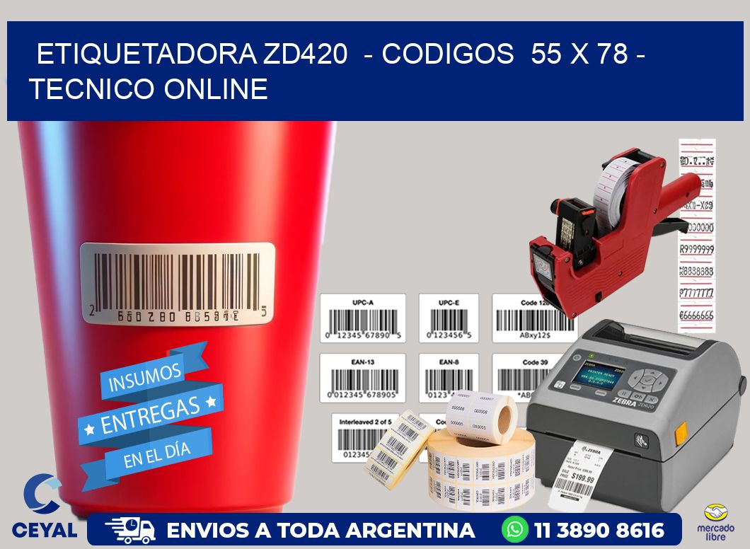 ETIQUETADORA ZD420 - CODIGOS 55 x 78 - TECNICO ONLINE