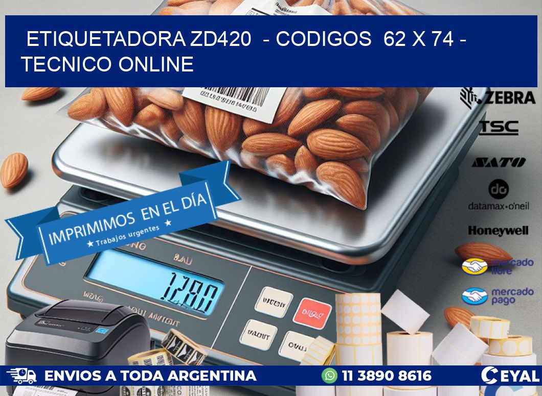 ETIQUETADORA ZD420 - CODIGOS 62 x 74 - TECNICO ONLINE