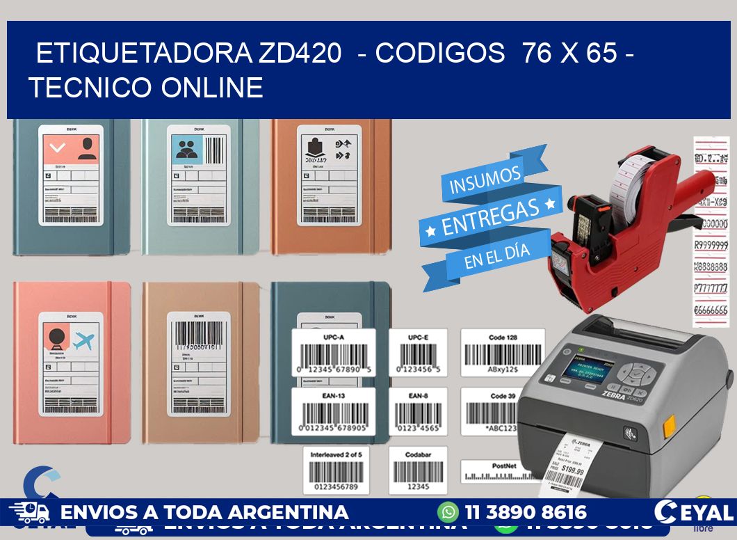 ETIQUETADORA ZD420 - CODIGOS 76 x 65 - TECNICO ONLINE