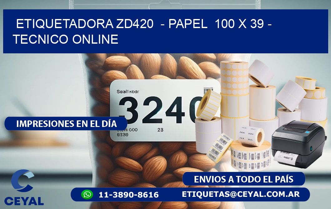 ETIQUETADORA ZD420 - PAPEL 100 x 39 - TECNICO ONLINE