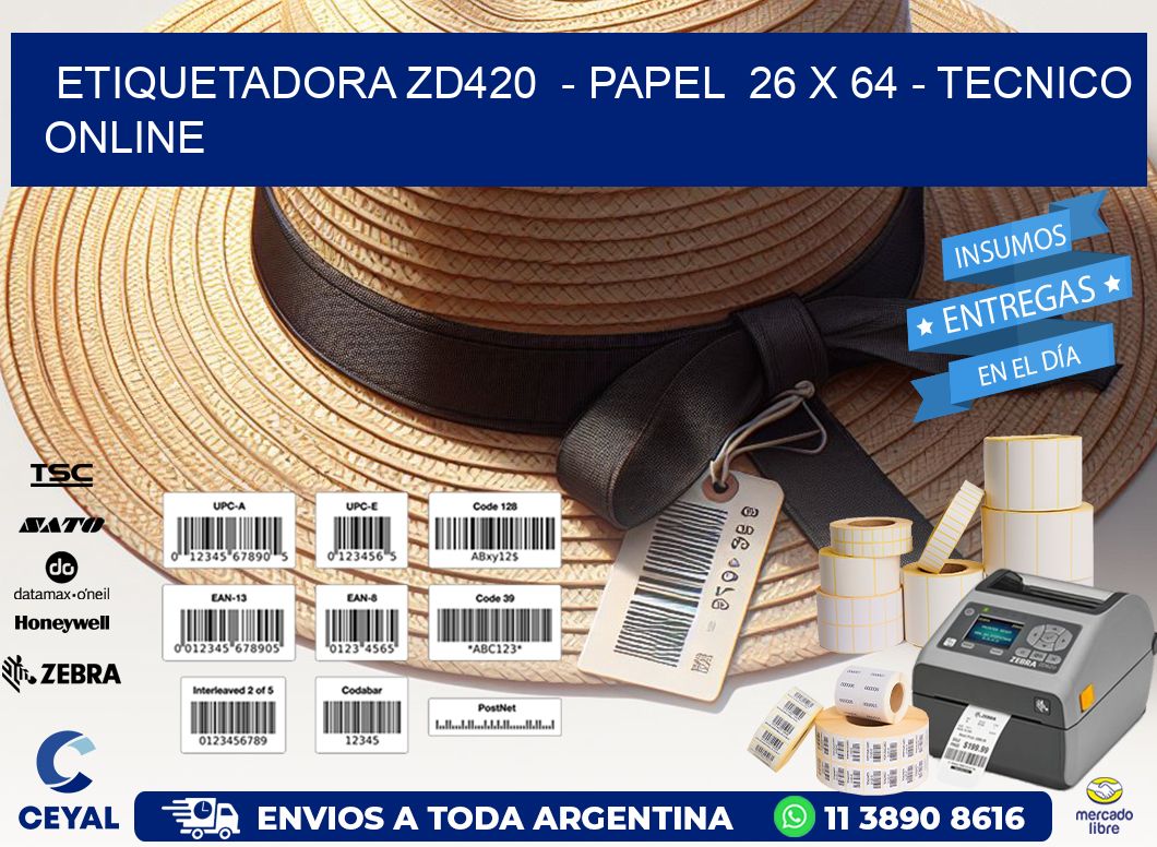ETIQUETADORA ZD420  - PAPEL  26 x 64 - TECNICO ONLINE