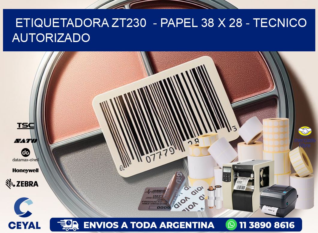 ETIQUETADORA ZT230 - PAPEL 38 x 28 - TECNICO AUTORIZADO