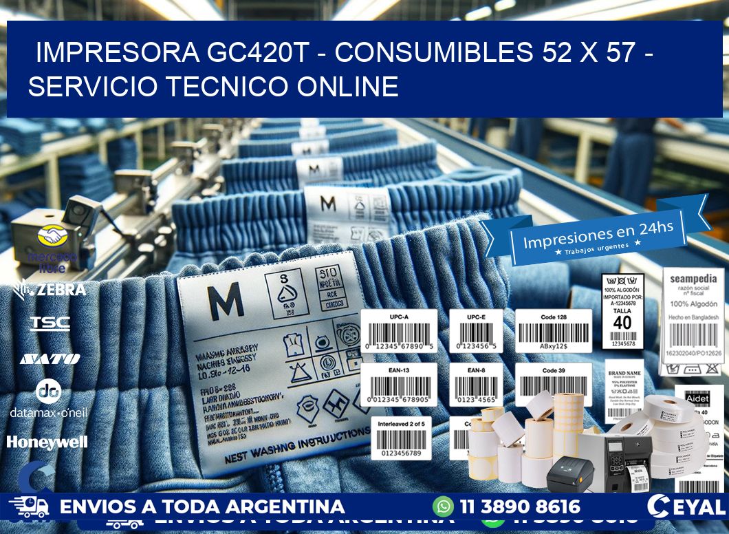 IMPRESORA GC420T – CONSUMIBLES 52 x 57 – SERVICIO TECNICO ONLINE