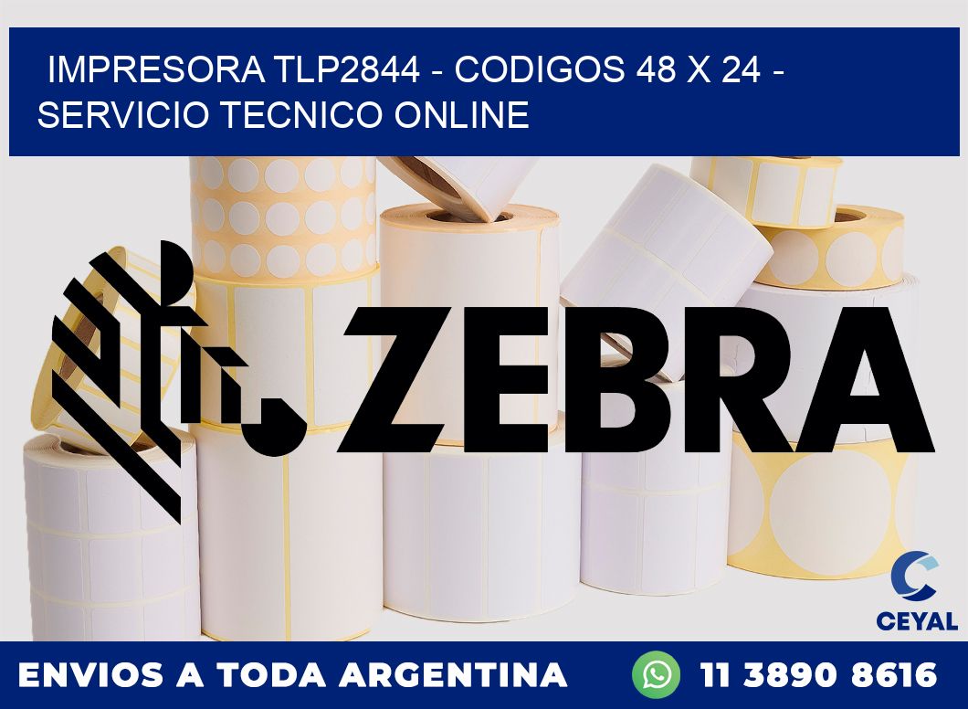 IMPRESORA TLP2844 - CODIGOS 48 x 24 - SERVICIO TECNICO ONLINE