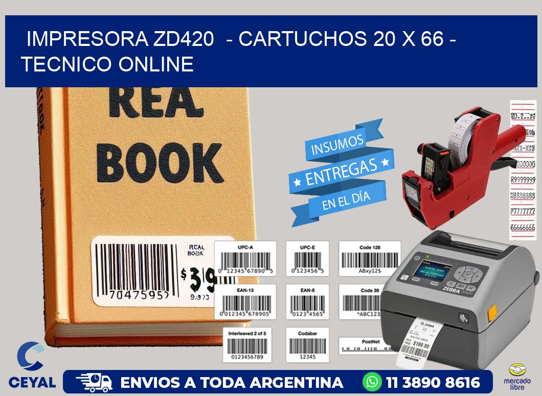 IMPRESORA ZD420 - CARTUCHOS 20 x 66 - TECNICO ONLINE