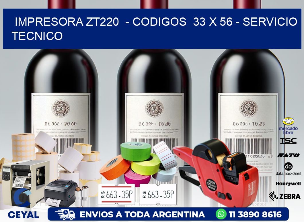 IMPRESORA ZT220 - CODIGOS 33 x 56 - SERVICIO TECNICO