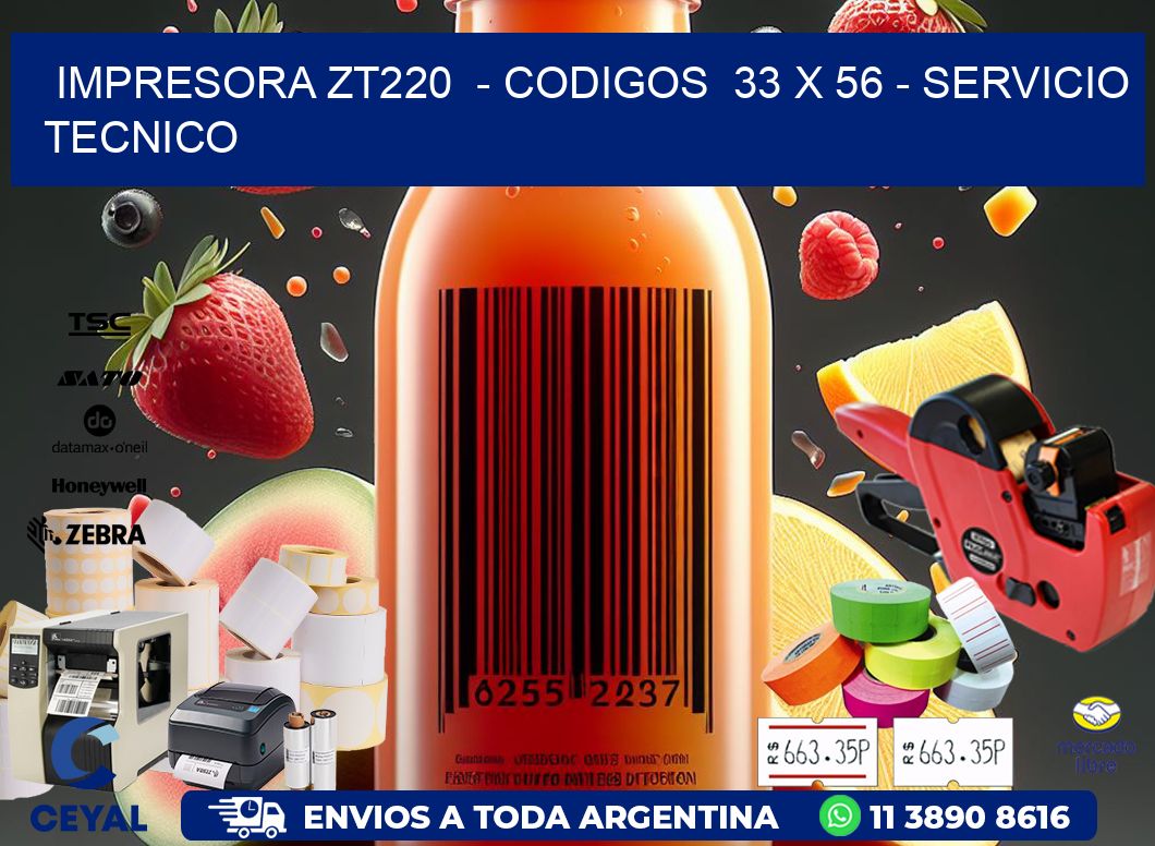 IMPRESORA ZT220 - CODIGOS 33 x 56 - SERVICIO TECNICO