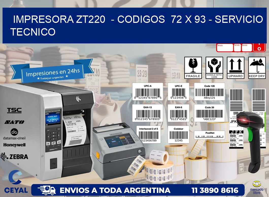 IMPRESORA ZT220  – CODIGOS  72 x 93 – SERVICIO TECNICO