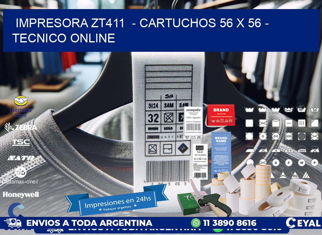 IMPRESORA ZT411  - CARTUCHOS 56 x 56 - TECNICO ONLINE