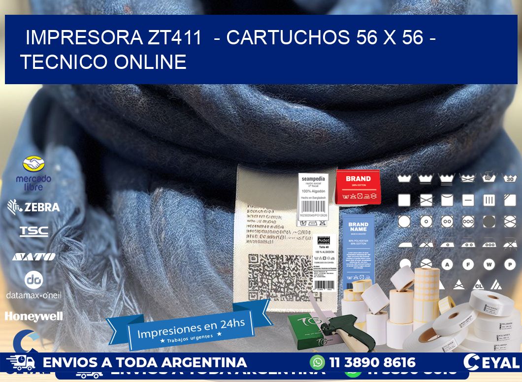 IMPRESORA ZT411  – CARTUCHOS 56 x 56 – TECNICO ONLINE