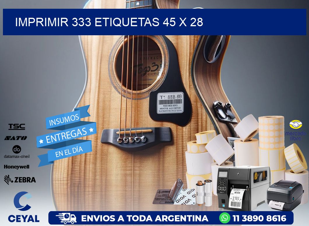 IMPRIMIR 333 ETIQUETAS 45 x 28
