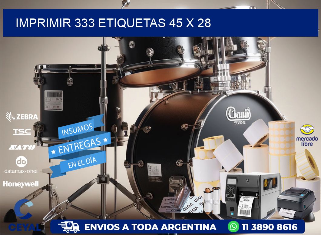 IMPRIMIR 333 ETIQUETAS 45 x 28