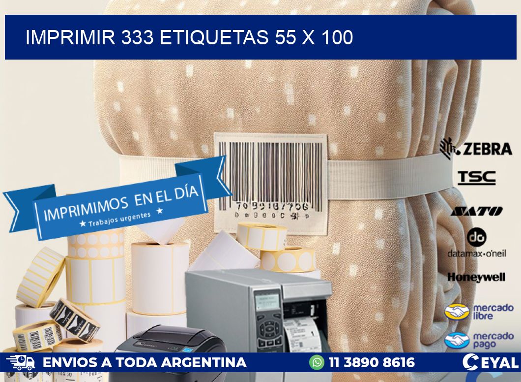 IMPRIMIR 333 ETIQUETAS 55 x 100