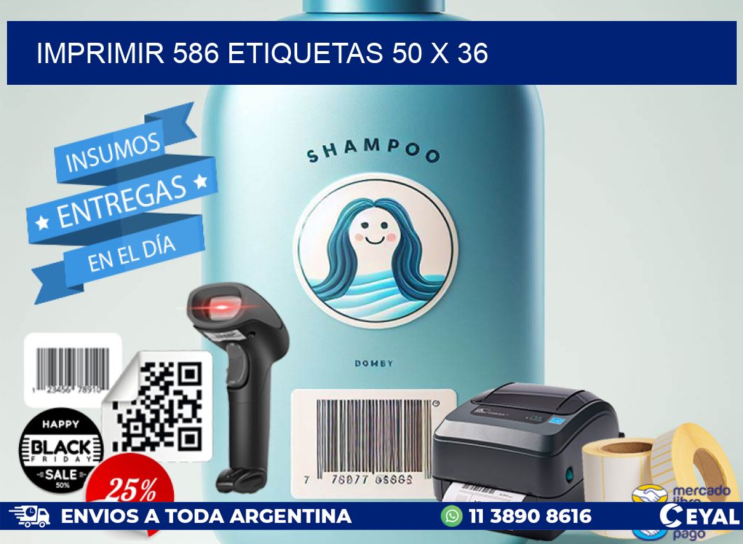 IMPRIMIR 586 ETIQUETAS 50 x 36