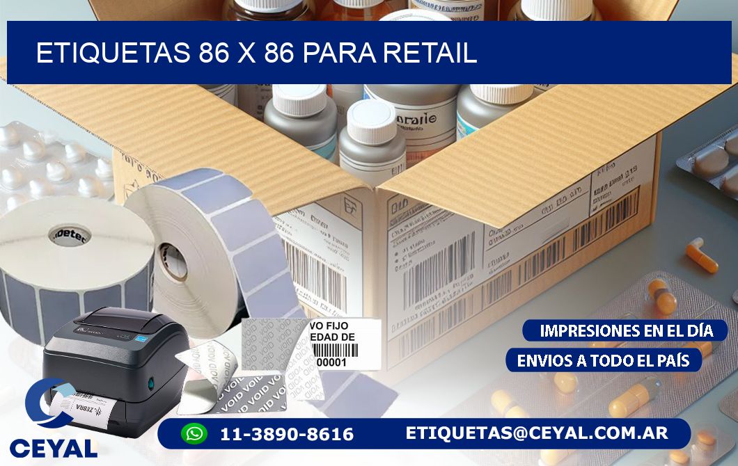 ETIQUETAS 86 x 86 PARA RETAIL