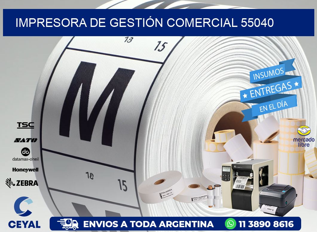 IMPRESORA DE GESTIÓN COMERCIAL 55040