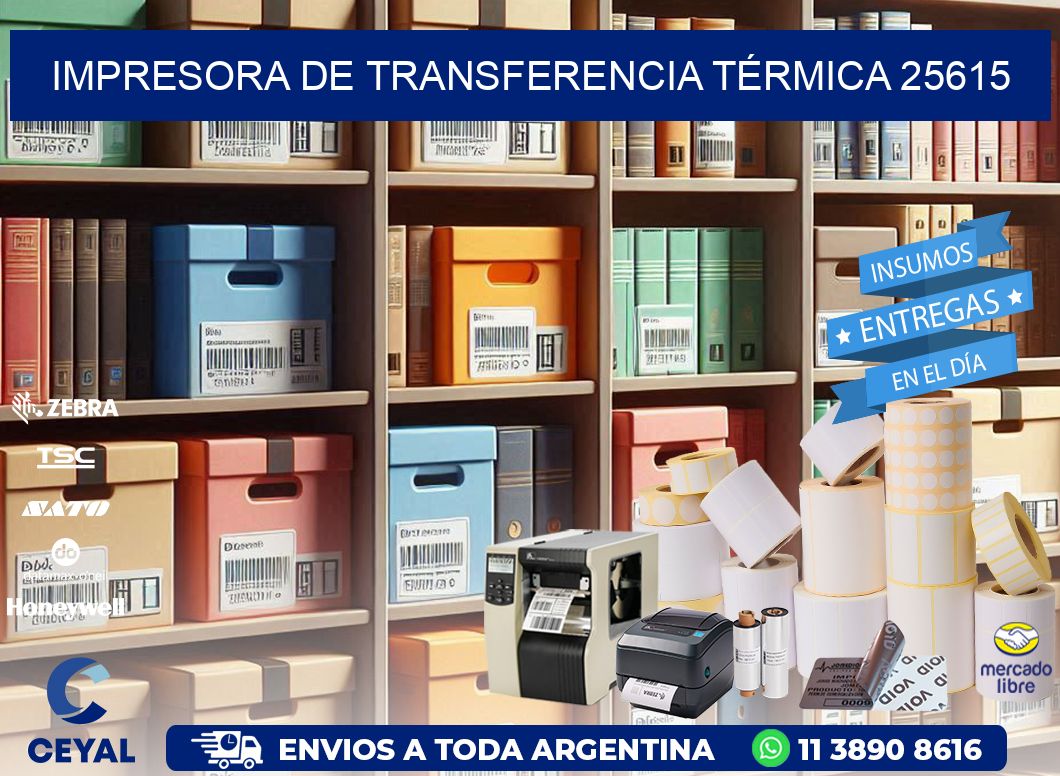 IMPRESORA DE TRANSFERENCIA TÉRMICA 25615