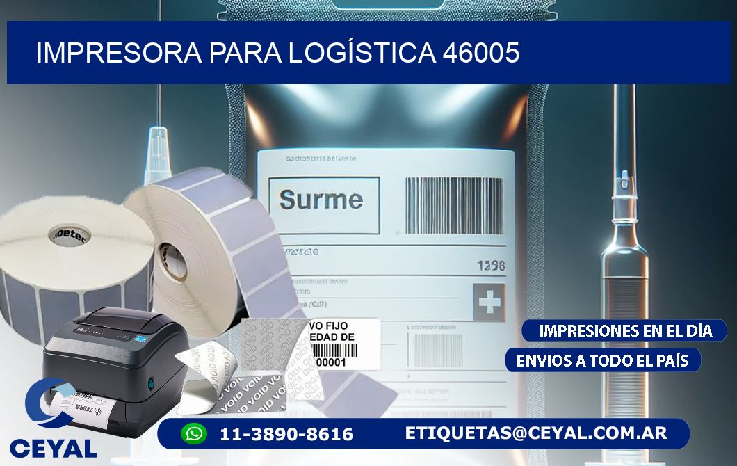IMPRESORA PARA LOGÍSTICA 46005