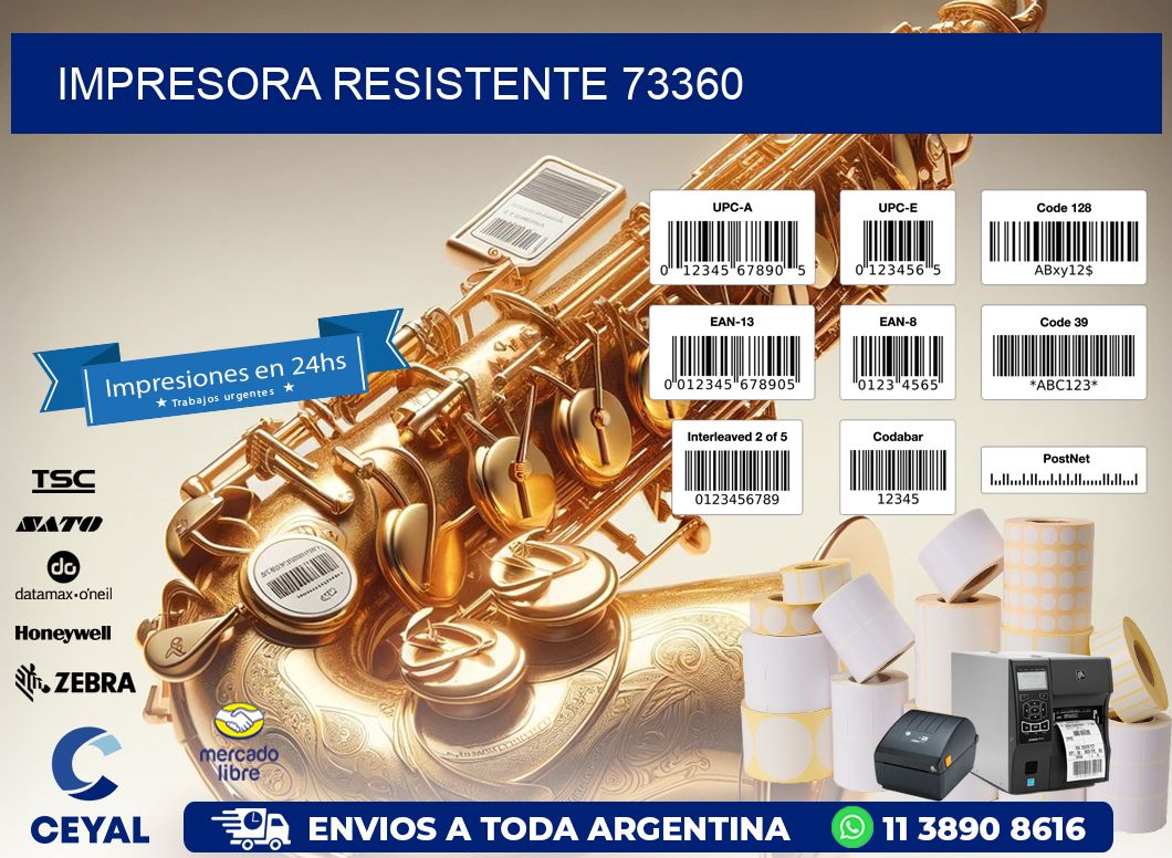 IMPRESORA RESISTENTE 73360