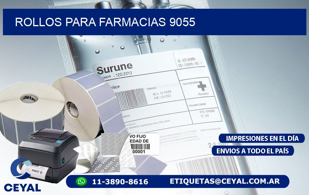 ROLLOS PARA FARMACIAS 9055