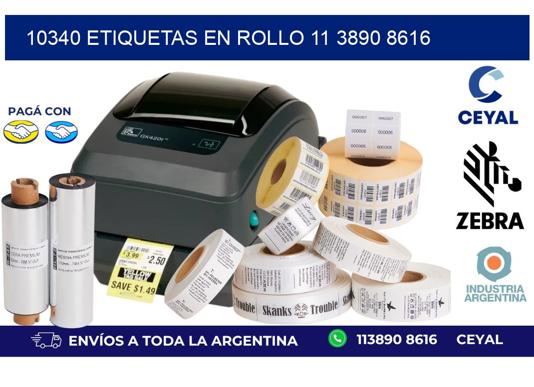10340 ETIQUETAS EN ROLLO 11 3890 8616