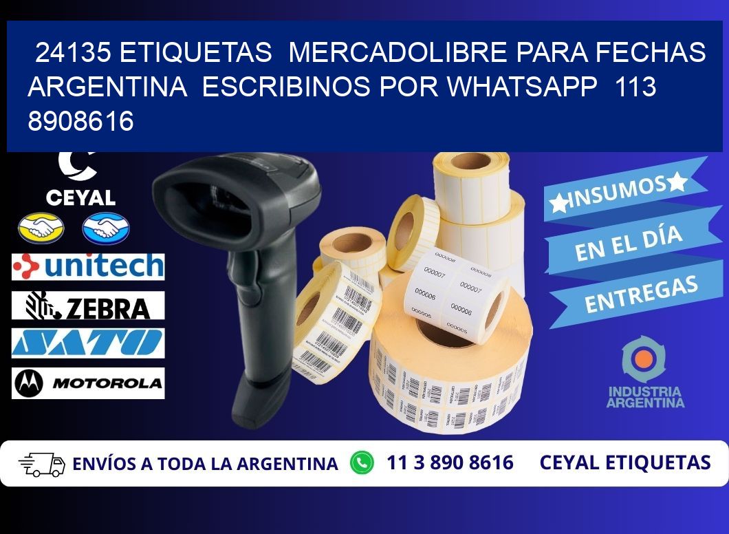 24135 ETIQUETAS MERCADOLIBRE PARA FECHAS ARGENTINA ESCRIBINOS POR WHATSAPP 113 8908616