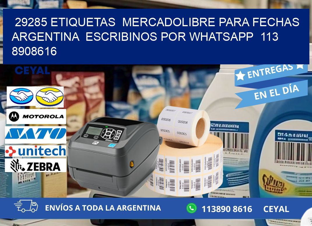 29285 ETIQUETAS MERCADOLIBRE PARA FECHAS ARGENTINA ESCRIBINOS POR WHATSAPP 113 8908616