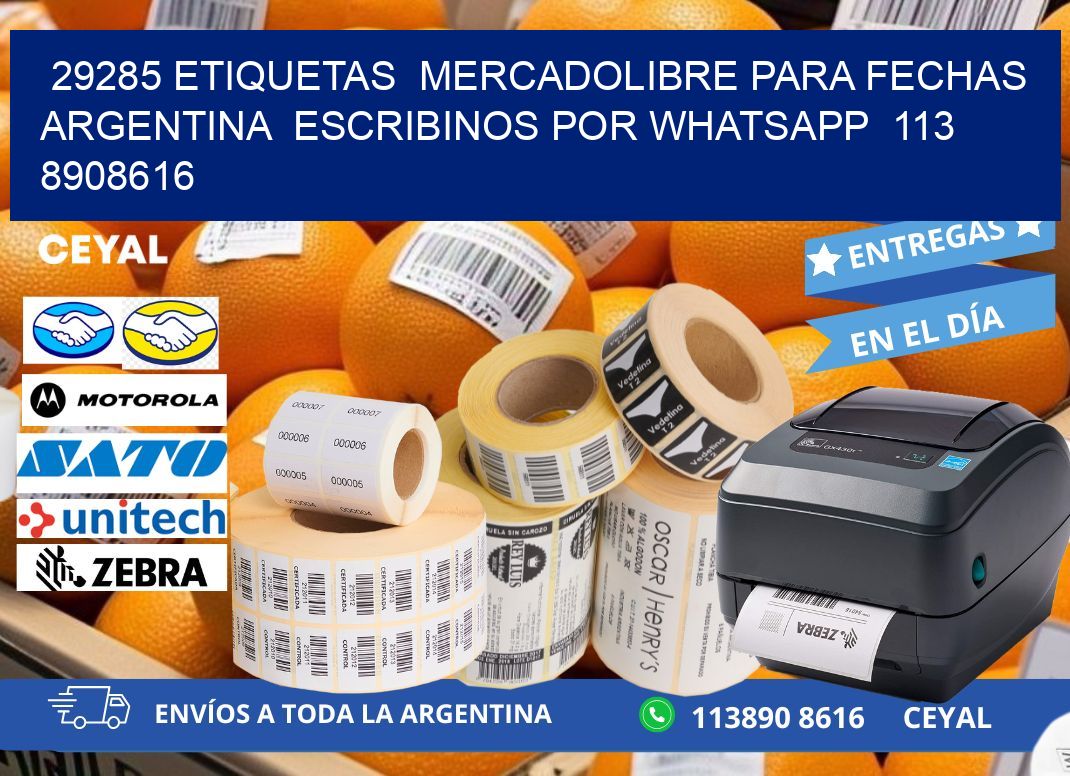 29285 ETIQUETAS MERCADOLIBRE PARA FECHAS ARGENTINA ESCRIBINOS POR WHATSAPP 113 8908616
